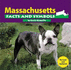 Massachusetts Facts and Symbols (the States and Their Symbols (Before 2003))
