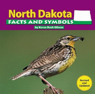 North Dakota Facts and Symbols (the States and Their Symbols)