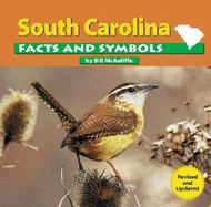South Carolina Facts and Symbols (the States and Their Symbols)