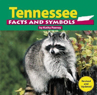 Tennessee Facts and Symbols (the States and Their Symbols)