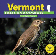 Vermont Facts and Symbols (the States and Their Symbols)