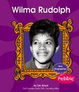 Wilma Rudolph (First Biographies)