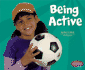 Being Active (Pebbles Plus: Healthy Eating With My Pyramid)