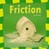 Friction