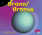 Urano/Uranus (Exploremos La Galaxia / Exploring the Galaxy) (English and Spanish Edition)