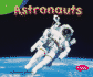 Astronauts (Pebble Plus: Exploring the Galaxy)
