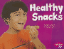 Healthy Snacks (Healthy Eating With Mypyramid)