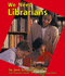 We Need Librarians (Pebble Books)