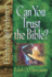 Can You Trust the Bible? (Examine the Evidence�)