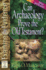 Can Archaeology Prove the Old Testament? (Examine the Evidence Series)