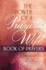 The Power of a Praying� Wife Book of Prayers