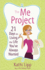 The Me Project: 21 Days to Living the Life You'Ve Always Wanted