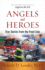 Angels and Heroes: True Stories From the Front Line