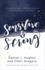 Sensitive and Strong: a Guide for Highly Sensitive Persons and Those Who Love Them