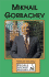 Mikhail Gorbachev (People Who Made History)