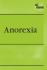 Anorexia: at Issue