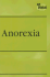 Anorexia (at Issue Series)