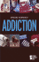 Opposing Viewpoints Series-Addiction (Hardcover Edition)