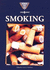 Smoking (Introducing Issues With Opposing Viewpoints)