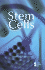 Stem Cells (Opposing Viewpoints)