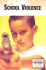 School Violence (Current Controversies)
