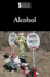 Alcohol (Introducing Issues With Opposing Viewpoints)