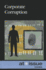 Corporate Corruption (at Issue)