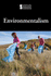 Environmentalism (Introducing Issues With Opposing Viewpoints)