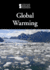 Global Warming (Introducing Issues With Opposing Viewpoints)