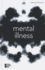 Mental Illness (Opposing Viewpoints)