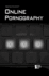 Online Pornography (Opposing Viewpoints)