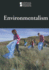 Environmentalism (Introducing Issues With Opposing Viewpoints)
