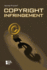 Copyright Infringement (Opposing Viewpoints)