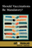 Should Vaccinations Be Mandatory? (at Issue)