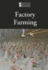 Factory Farming (Introducing Issues With Opposing Viewpoints)