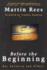 Before the Beginning: Our Universe and Others (Helix Books)