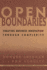 Open Boundaries: Creating Business Innovation Through Complexity