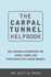 The Carpal Tunnel Helpbook: Self-Healing Alternatives for Carpal Tunnel and Other Repetitive Strain Injuries