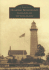 Guarding Door County: Lighthouses and Life-Saving Stations (Wi) (Images of America)