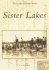 Sister Lakes (Mi) (Postcard History Series)