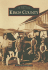 Kings County (Images of America: California)