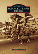 Modern San Rafael: 1940-2000 (Images of America)