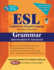 Esl Intermediate/Advanced Grammar (English as a Second Language Series)