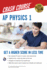 Ap� Physics 1 Crash Course Book + Online: Get a Higher Score in Less Time (Advanced Placement (Ap) Crash Course)