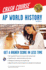 Ap� World History Crash Course, 2nd Ed., Book + Online (Advanced Placement (Ap) Crash Course)