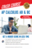 Ap� Calculus Ab & Bc Crash Course 3rd Ed., Book + Online: Get a Higher Score in Less Time (Advanced Placement (Ap) Crash Course)