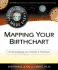 Mapping Your Birthchart: Understanding Your Needs and Potentials