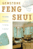 Gemstone Feng Shui: Creating Harmony in Home & Office