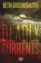 Deadly Currents