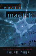Brain Magick: Exercises in Meta-Magick and Invocation